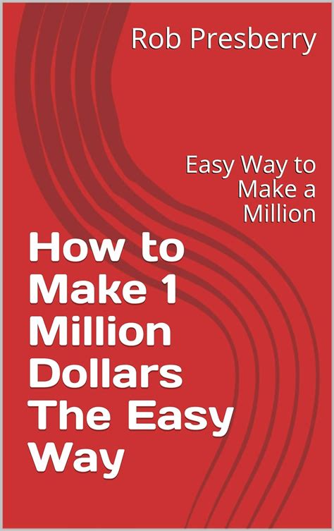 Amazon How To Make Million Dollars The Easy Way Easy Way To