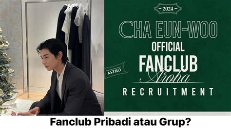 Cha Eunwoo Buat Fanclub Sendiri Apa Adil Buat Aroha Youtube