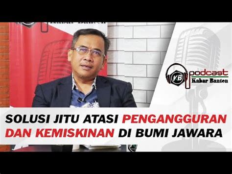 Masrori Ungkap Solusi Jitu Atasi Pengangguran Dan Kemiskinan Di Bumi