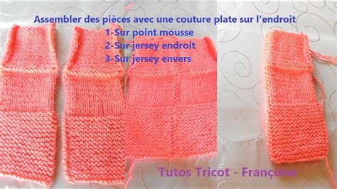 Tuto Tricot Assembler Des Pièces De Tricot Avec Couture Plate Sur L