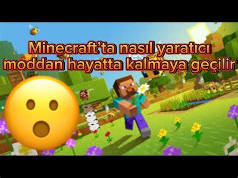 Minecraftta nasıl yaratıcı moddan hayatta kalma moduna geçilir YouTube