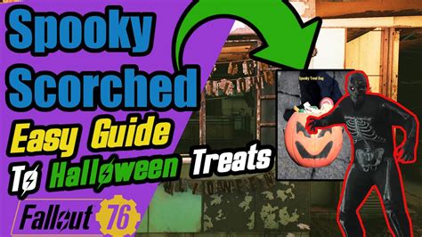 Spooky Scorched Quick And Easy Guide Fallout 76 YouTube