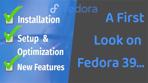 First Look On Fedora Installation Setup Optimization And New