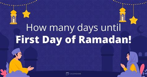 How Many Days Until First Day Of Ramadan Calendarr