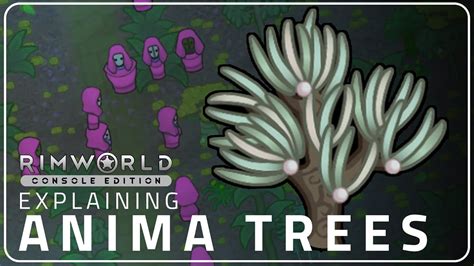 RimWorld Console Edition Anima Trees In The Ideology DLC YouTube