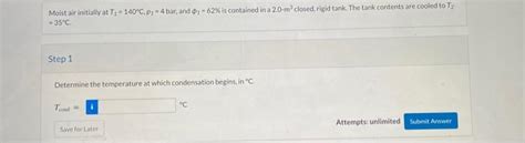 Solved Moist air initially at T1 140C p1 4 bar and ϕ1 62 Chegg