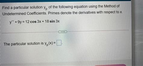 Solved Find A Particular Solution Y Of The Following