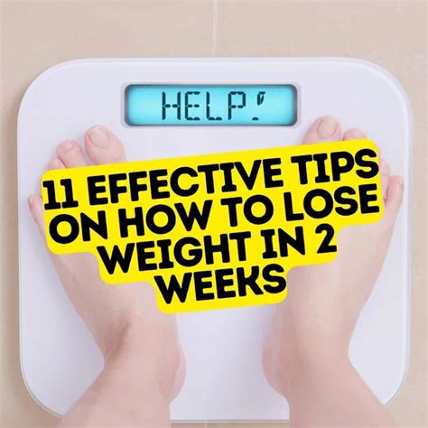 11 Effective Tips On How To Lose Weight In 2 Weeks Quick Weight Loss