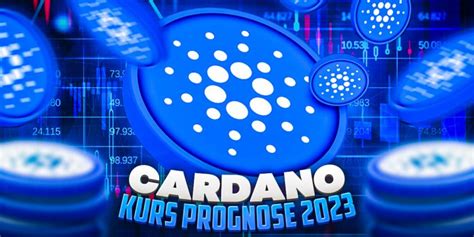 Cardano Kurs Prognose 2023 Jetzt Ada Kaufen Oder Nicht