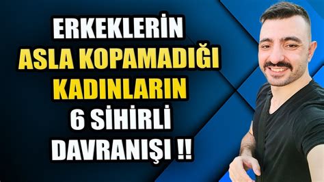 ERKEKLERİN ÇOK ÇABUK BAĞLANMASINI SAĞLAYACAK 5 ETKİLİ KADIN DAVRANIŞI