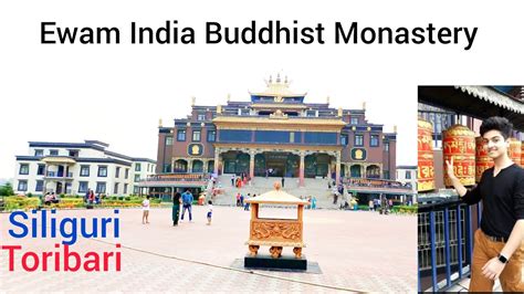 Ewam India Buddhist Monastery Siliguri Near Bengal Safari