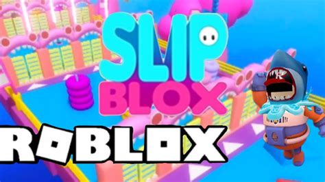 Like Fall Guys Roblox Slip Blox GAMEPLAY YouTube