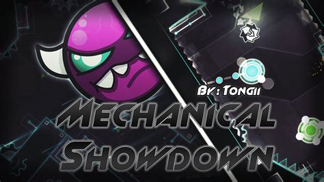 Geometry Dash Mechanical Showdown By Tongii Medium Demon YouTube