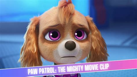 Paw Patrol The Mighty Movie Ryder Tells Skye To Stay Behind Youtube