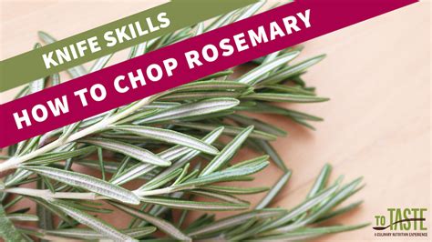 How To Chop Rosemary Knife Skills Video To Taste