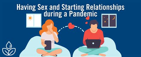 Having Sex And Starting Relationships During A Pandemic Lakehead