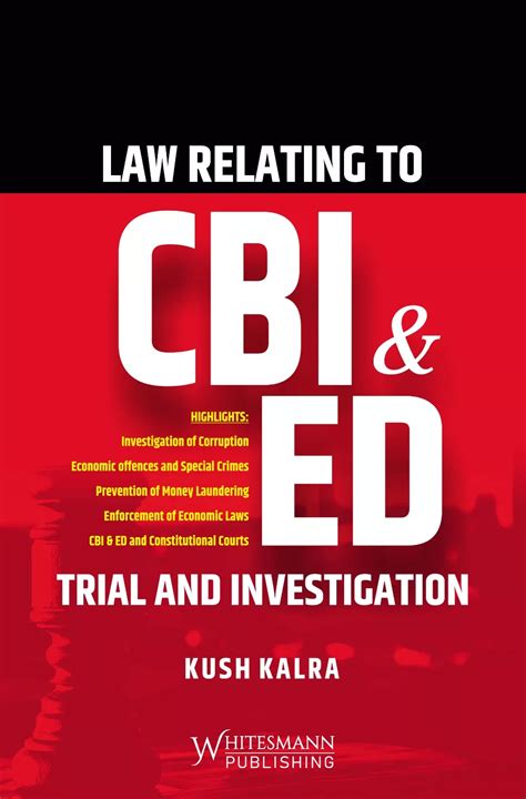 Law Relating To CBI ED Trial And Investigation By Kush Kalra Edition