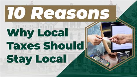 Ten Reasons Why Local Taxes Should Stay Local