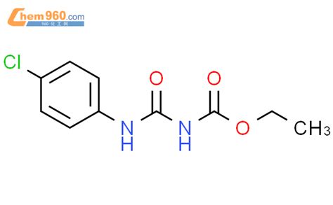 ethyl N 4 chlorophenyl carbamoyl carbamateCAS号65440 23 5 960化工网