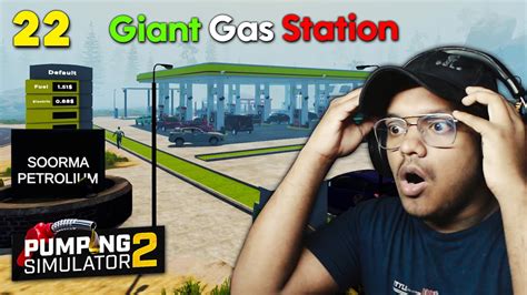 Upgrading My Giant Gas Station In Pumping Simulator Youtube