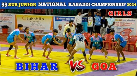 Bihar Vs Goa Sub Junior National Girls Kabaddi Match Sub Junior