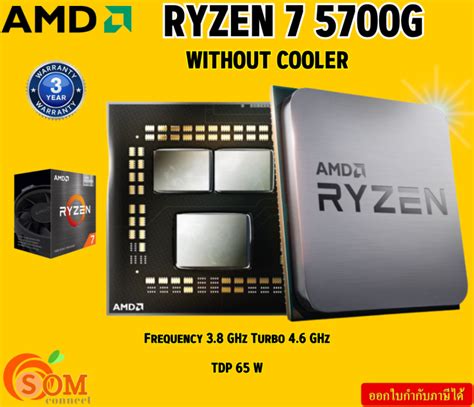 Cpu ซีพียู Amd Ryzen 7 5700g Without Cooler Socket Am4 Frequency3 8 Ghz Turbo4 6 Ghz รับ