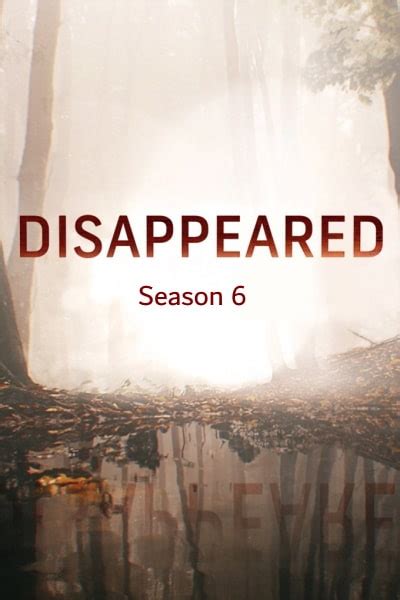 Disappeared - Season 6 Watch Online in HD - Putlocker