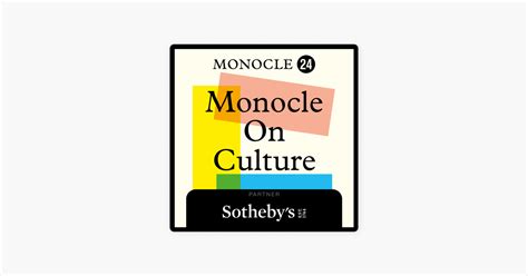 ‎apple Podcasts에서 만나는 Monocle On Culture