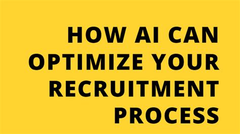 How Ai Can Optimize Your Recruitment Process