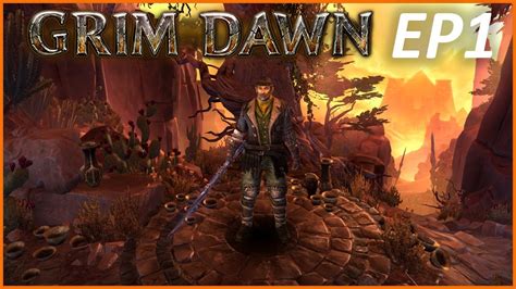 Lets Play Grim Dawn Ep1 Memory Lane Youtube