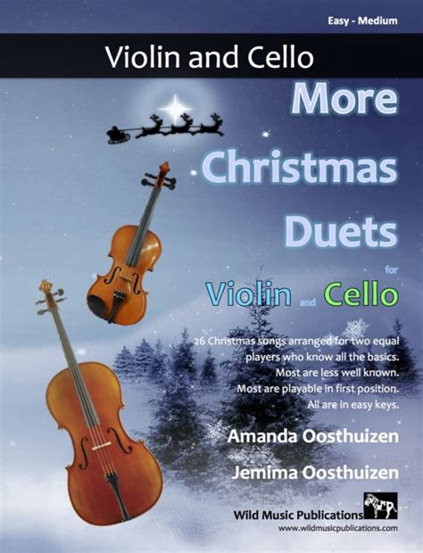 More Christmas Duets For Violin And Cello Wild Music Publications