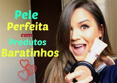 Pele Perfeita Produtos Baratinhos Youtube