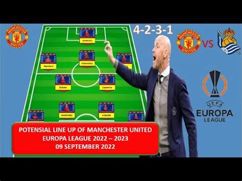 Manchester United Vs Real Sociedad Potential Line Up Manchester