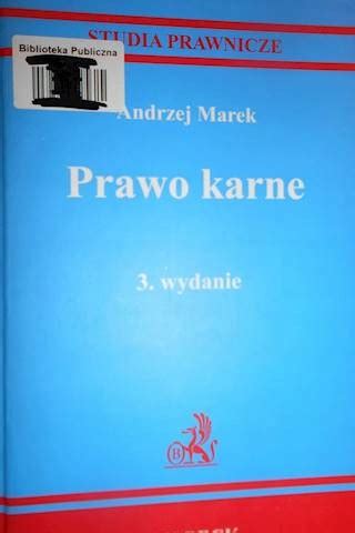 Prawo Karne Andrzej Marek Violetta Konarska Wrzosek Por Wnaj Ceny