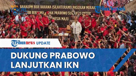 Pasukan Merah Dukung Prabowo Lanjutkan Pembangunan Ikn Panglima Jilah