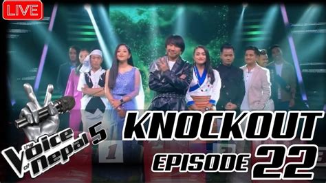 The Voice Of Nepal Season 5 2023 Episode 22 Knockout Voice Of