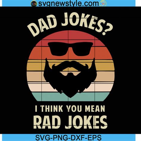 Dad Jokes Svg I Think You Mean Rad Jokes Svg Fathers Day Svg Rad Dad