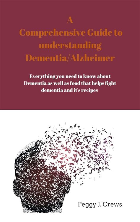 A Comprehensive Guide To Understanding Dementia Alzheimer Everything