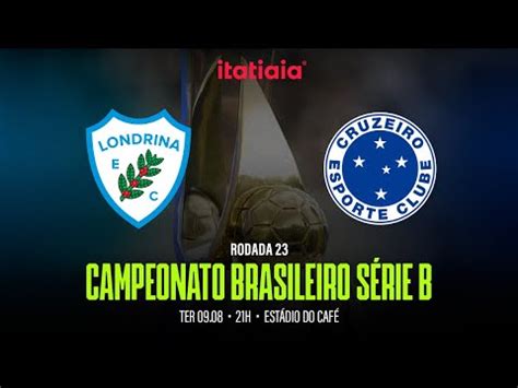 LONDRINA X CRUZEIRO CLIQUE E ACOMPANHE AO VIVO O JOGO PELO BRASILEIRÃO