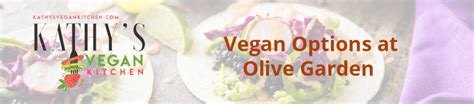 Olive Garden Vegan Menu 2024 UPDATED Read This First