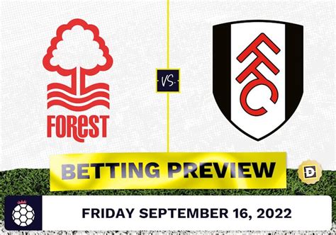 Nottingham Forest Vs Fulham Prediction And Odds Sep 16 2022