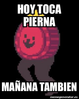 Meme Personalizado Hoy toca pierna Mañana tambien 33276270