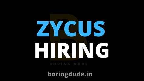 ZYCUS Hiring Freshers Boring Dude