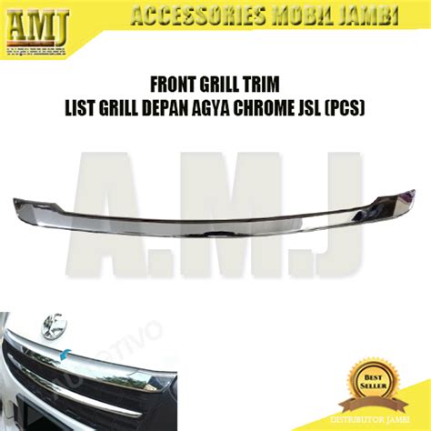 Jual Front Grill Trim List Grill Depan Agya Chrome Jsl Pcs Shopee