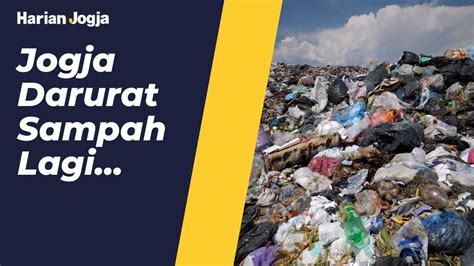 Pernyataan Sultan Soal Sampah Jogja Pembuangan Sementara Pindah Ke