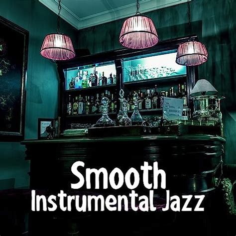 Amazon Smooth Instrumental Jazz Calming Jazz Sounds Music To