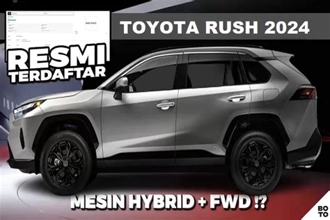 SUV 7 Seater Terbaik All New Toyota Rush 2024 Bawa Banyak Perubahan