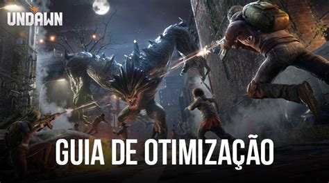 Guia de otimização de Undawn para BlueStacks Melhore sua experiência