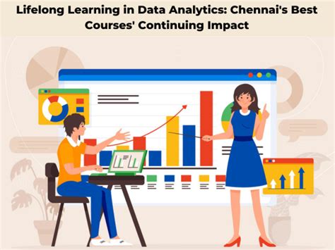 Lifelong Learning In Data Analytics Chennais Best Courses