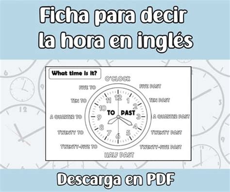 Ficha Para Decir La Hora En Inglés Apuntes De Inglés